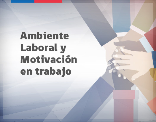 Ambiente Laboral y Motivación en trabajo